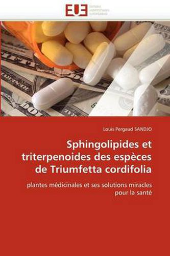 Cover image for Sphingolipides Et Triterpenoides Des Especes de Triumfetta Cordifolia
