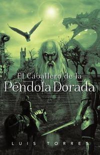 Cover image for El Caballero de La P Ndola Dorada