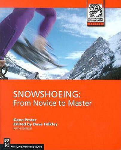 Cover image for Snowshoeing: From Novice to Master