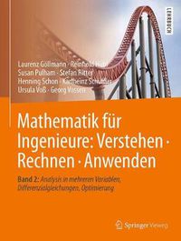 Cover image for Mathematik fur Ingenieure: Verstehen - Rechnen - Anwenden: Band 2: Analysis in mehreren Variablen, Differenzialgleichungen, Optimierung