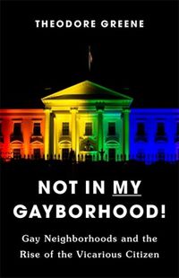 Cover image for Not in My Gayborhood