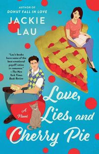 Cover image for Love, Lies, and Cherry Pie