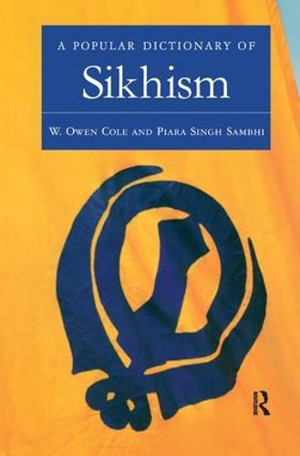 Cover image for A Popular Dictionary of Sikhism: Sikh Religion and Philosophy