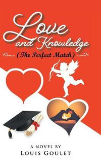 Cover image for Love and Knowledge (The Perfect Match)