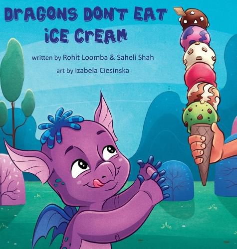 Cover image for Dragons Don't Eat Ice Cream