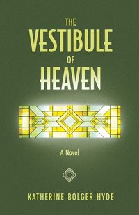 Cover image for The Vestibule of Heaven