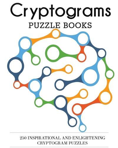 Cover image for Cryptograms Puzzle Books: 250 Inspirational and Enlightening Cryptogram Puzzles