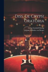 Cover image for Diss. De Crypsi Oratoria