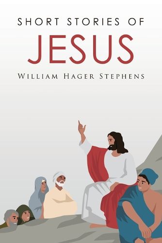 Cover image for Short Stories of Jesus