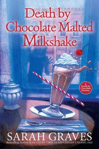 Cover image for Death by Chocolate Malted Milkshake