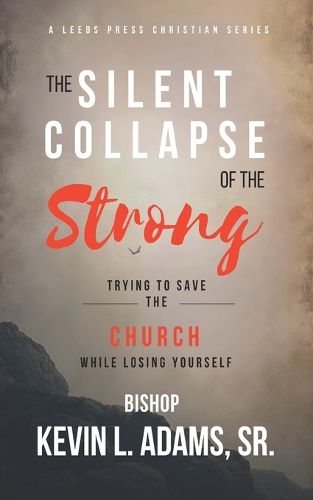 Cover image for The Silent Collapse of The Strong
