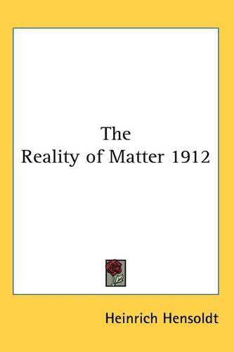 Cover image for The Reality of Matter 1912