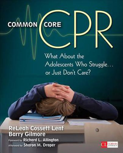 Cover image for Common Core CPR: What About the Adolescents Who Struggle . . . or Just Don't Care?