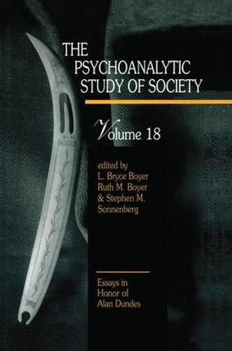 The Psychoanalytic Study of Society: Essays in Honor of Alan Dundes