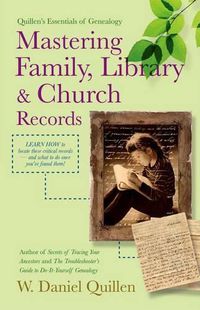 Cover image for Mastering Family, Library & Church Records