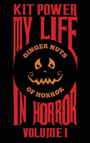 Cover image for My Life In Horror Volume One: Paperback edition