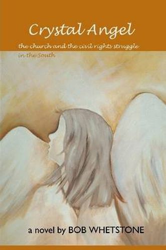 Cover image for Crystal Angel:the Church and the Civil Rights Struggle in the South