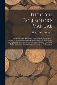 Cover image for The Coin Collector's Manual