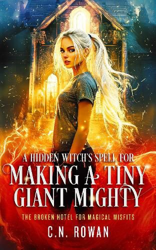 Cover image for A Hidden Witch's Spell for Making A Tiny Giant Mighty