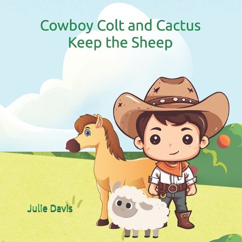 Cover image for Cowboy Colt and Cactus Keep the Sheep