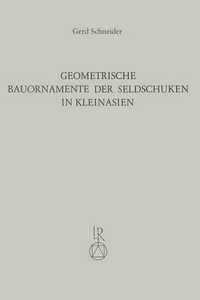 Cover image for Geometrische Bauornamente Der Seldschuken in Kleinasien