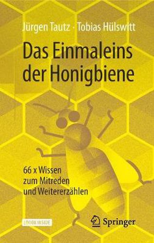 Cover image for Das Einmaleins Der Honigbiene: 66 X Wissen Zum Mitreden Und Weitererzahlen