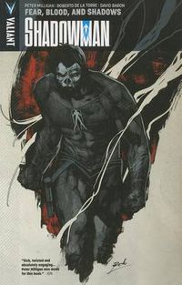 Cover image for Shadowman Volume 4: Fear, Blood, and Shadows