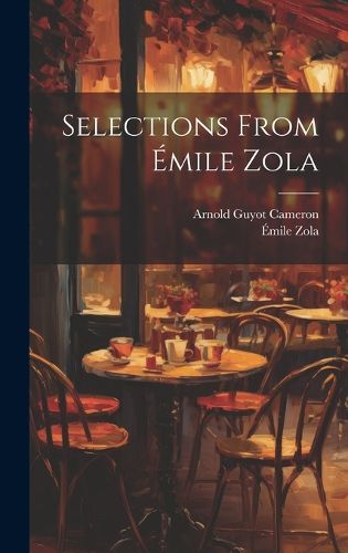 Cover image for Selections From Emile Zola