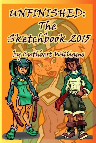 Cover image for Unfinished the Sketchbook 2015