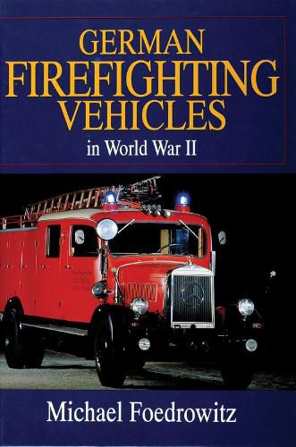 Cover image for German Firefighting Vehicles in World War II