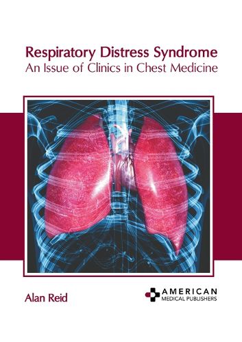 Cover image for Respiratory Distress Syndrome: An Issue of Clinics in Chest Medicine