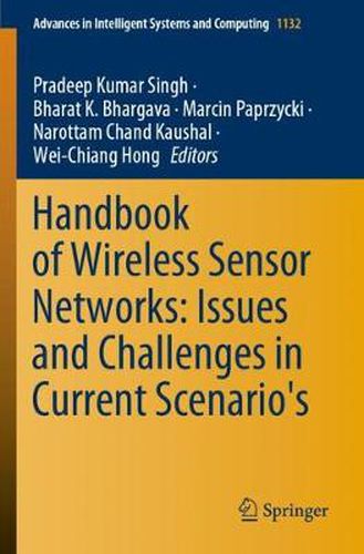 Cover image for Handbook of Wireless Sensor Networks: Issues and Challenges in Current Scenario's