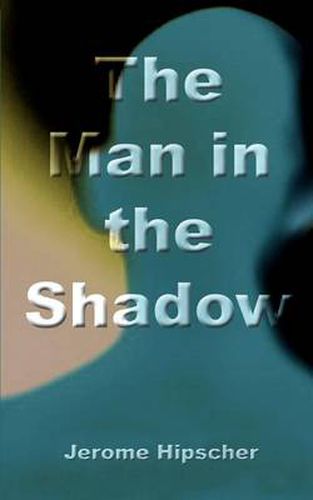 Cover image for The Man in the Shadow