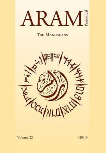 Cover image for Aram Periodical. Volume 22 - The Mandaeans