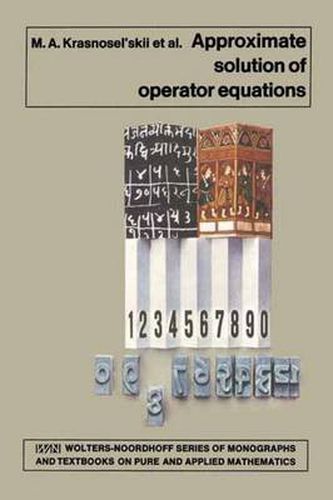 Approximate Solution of Operator Equations