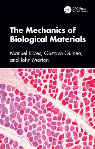 Cover image for The Mechanics of Biological Materials