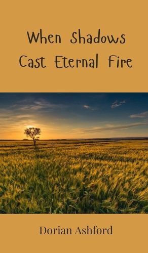 Cover image for When Shadows Cast Eternal Fire