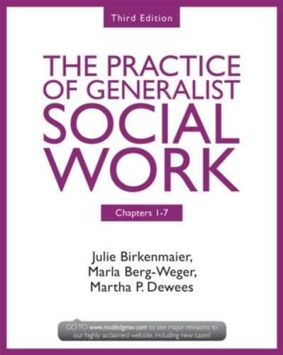 Cover image for Chapters 1-7: The Practice of Generalist Social Work, Third Edition