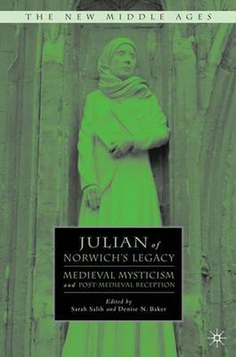 Cover image for Julian of Norwich's Legacy: Medieval Mysticism and Post-Medieval Reception