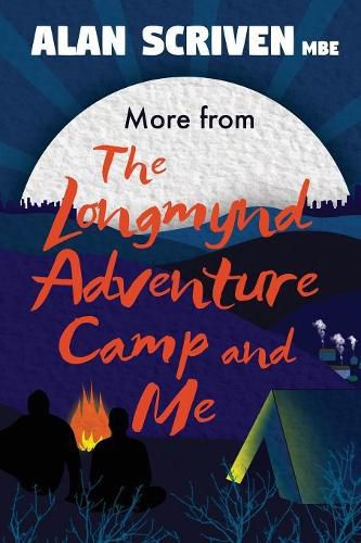 Cover image for More from The Longmynd Adventure Camp, and Me