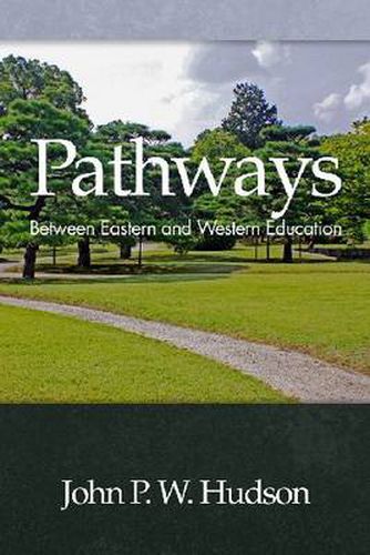 Cover image for Pathways: Between Eastern and Western Education