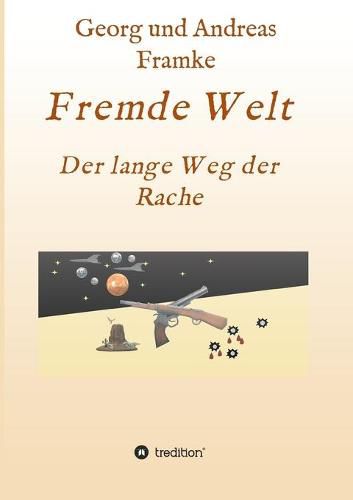 Cover image for Fremde Welt: Der lange Weg der Rache