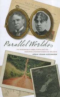 Cover image for Parallel Worlds: The Remarkable Gibbs-Hunt and the Enduring (In)Significance of Melanin