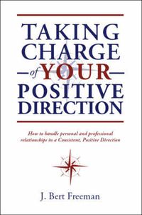 Cover image for Taking Charge of Your Positive Direction