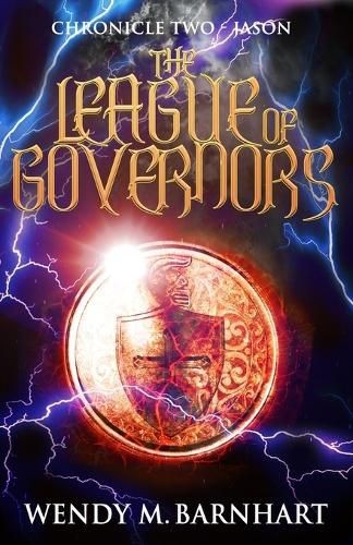 Cover image for The League of Governors: Chronicle Two-Jason in the Adventures of Jason Lex