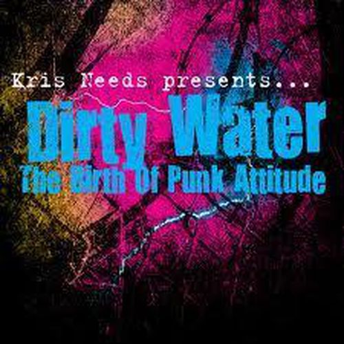 Dirty Water Birth Of Punk