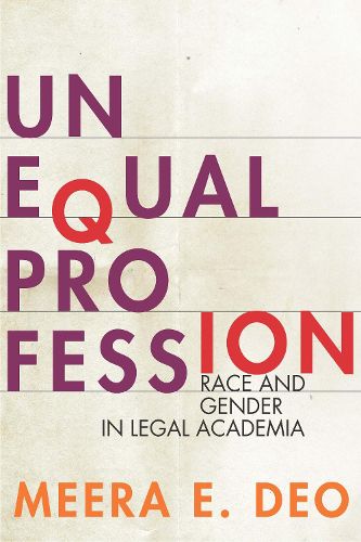 Cover image for Unequal Profession: Race and Gender in Legal Academia