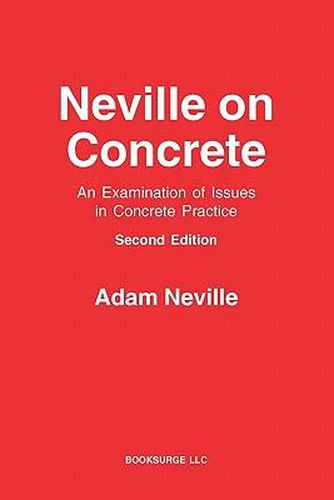 Neville on Concrete: An Examination of Issues in Practice