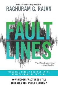 Cover image for Fault Lines: How Hidden Fractures Still Threaten the World Economy