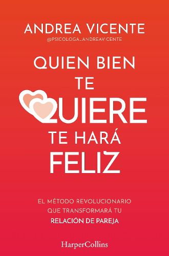 Cover image for Quien Bien Te Quiere Te Hara Feliz (Who Loves You Well Will Make You Happy - Spanish Edition)